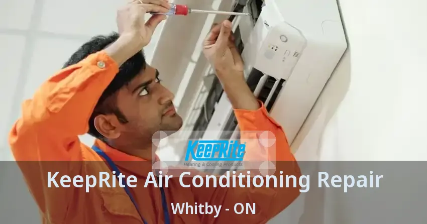 KeepRite Air Conditioning Repair Whitby - ON