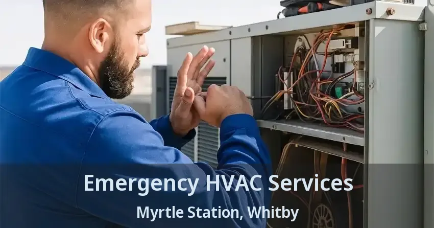 Emergency HVAC Services Myrtle Station, Whitby - ON