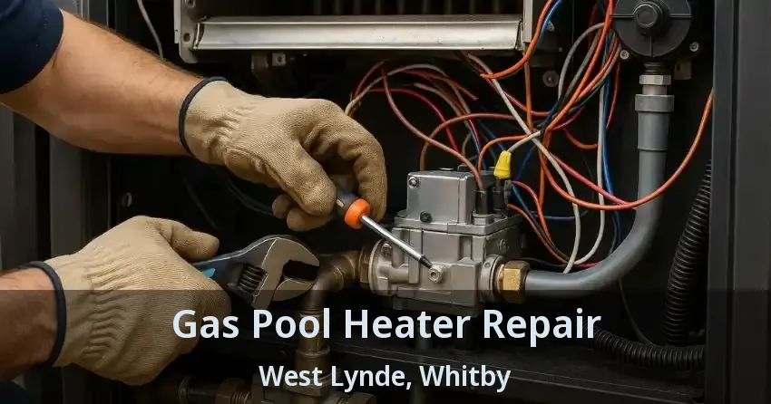 Gas Pool Heater Repair West Lynde, Whitby - ON