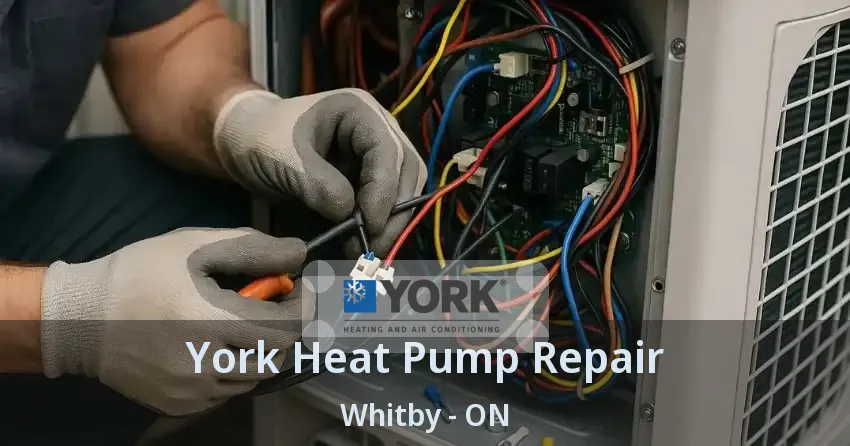 York Heat Pump Repair Whitby - ON