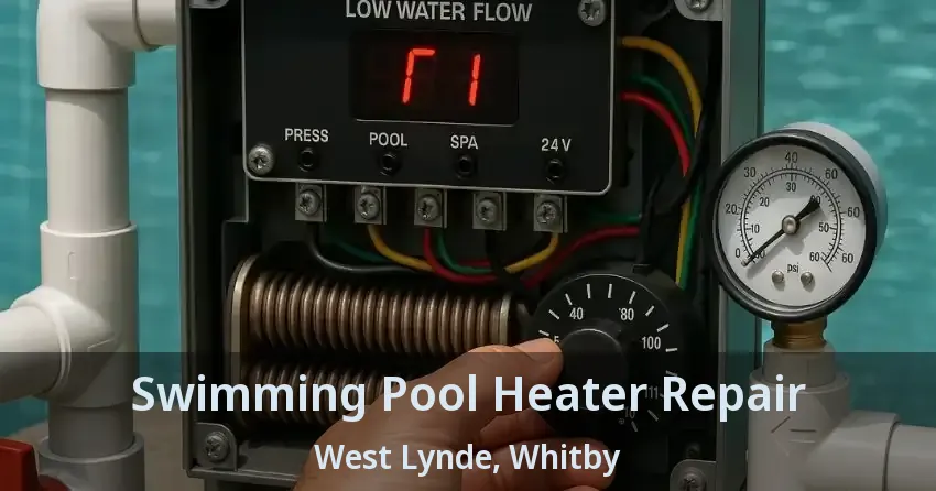 Swimming Pool Heater Repair West Lynde, Whitby - ON